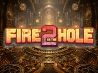 Play Fire in the Hole 2 slot